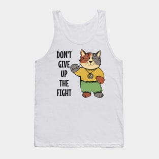 Don't Give Up the Fight Tank Top